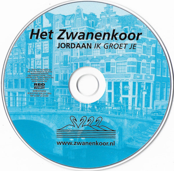 Het Zwanenkoor : Jordaan Ik Groet Je (CD, Album)