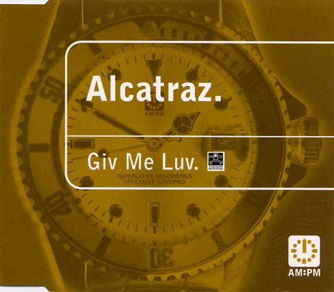 Alcatraz : Giv Me Luv (CD, Single)