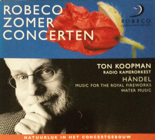 Ton Koopman, Georg Friedrich Händel, Radio Kamerorkest : Robeco Zomer Concerten (CD)