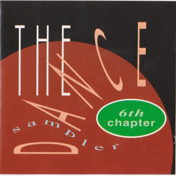 Various : The Dance Sampler - 6th Chapter (CD, Comp, Smplr)