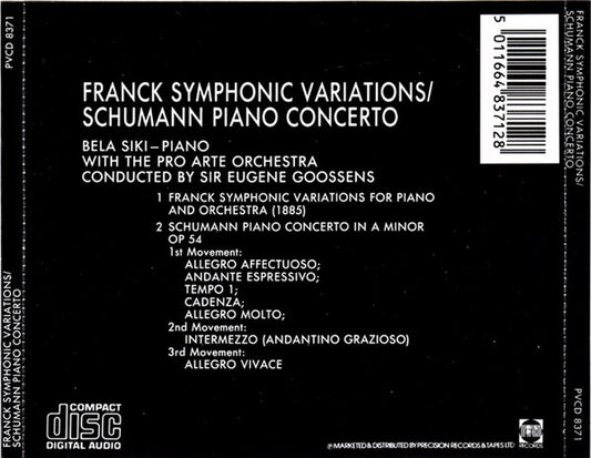 César Franck / Robert Schumann • Bela Siki, Sir Eugene Goossens, Pro Arte Orchestra : Symphonic Variations / Piano Concerto  (CD, Album, RM)