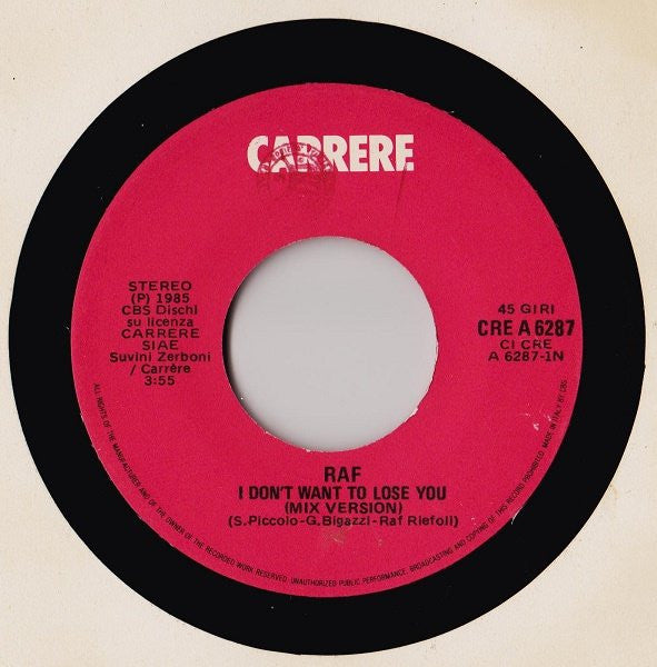 RAF (5) : I Don't Want To Lose You (7")