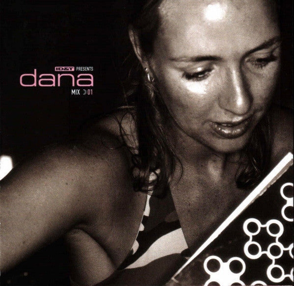 Dana : Mix 01: ID&T Presents Dana (CD, Mixed)
