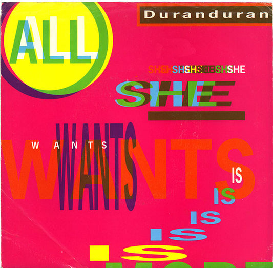 Duran Duran : All She Wants Is (7", Single)