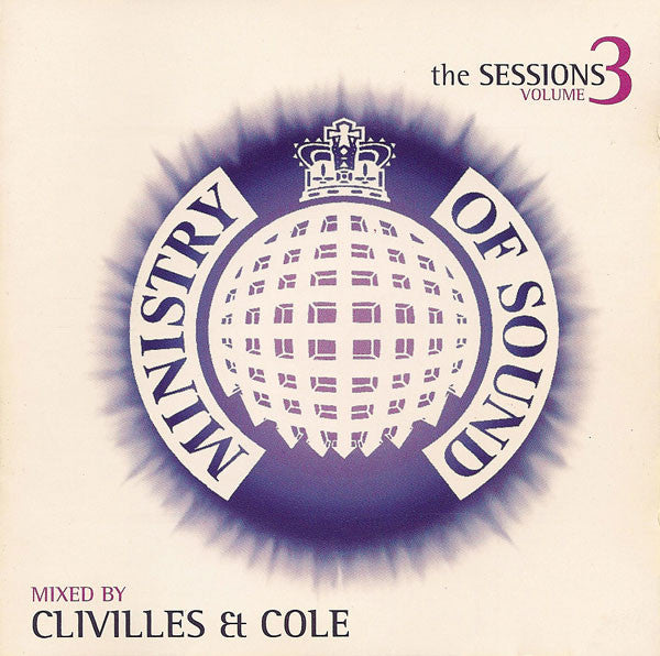 Clivillés & Cole : Ministry Of Sound The Sessions Volume 3 (CD, Mixed)