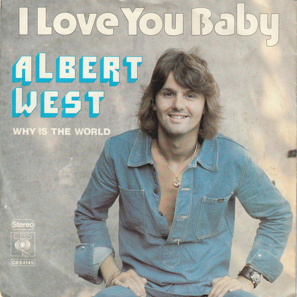 Albert West : I Love You Baby  (7")