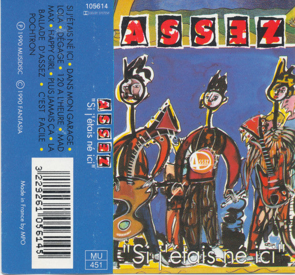 Assez : Si J'étais Né Ici (Cass, Album, Dol)