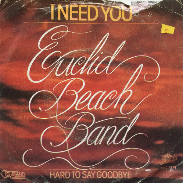Euclid Beach Band : I Need You (7", Single)