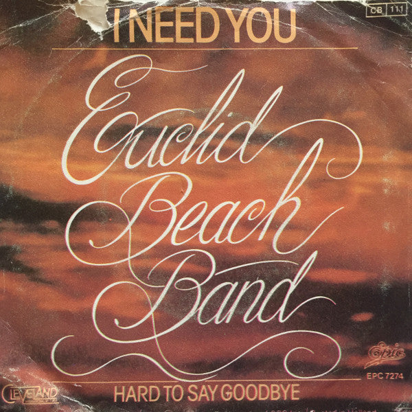 Euclid Beach Band : I Need You (7", Single)
