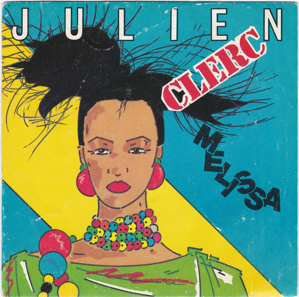 Julien Clerc : Mélissa (7", Single, RP)