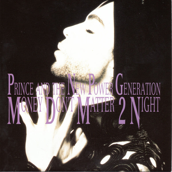 Prince And The New Power Generation : Money Don't Matter 2 Night (7", Single, Sma)