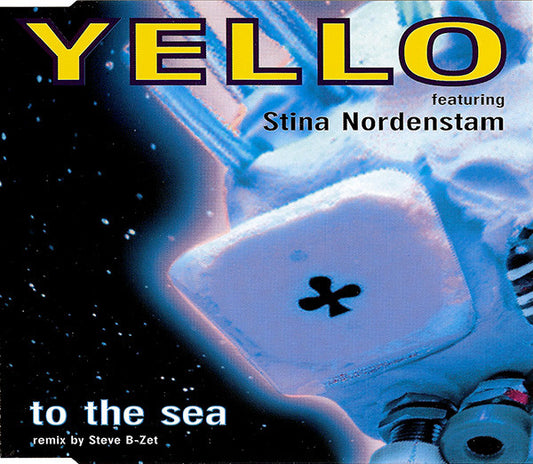 Yello Featuring Stina Nordenstam : To The Sea (CD, Single)