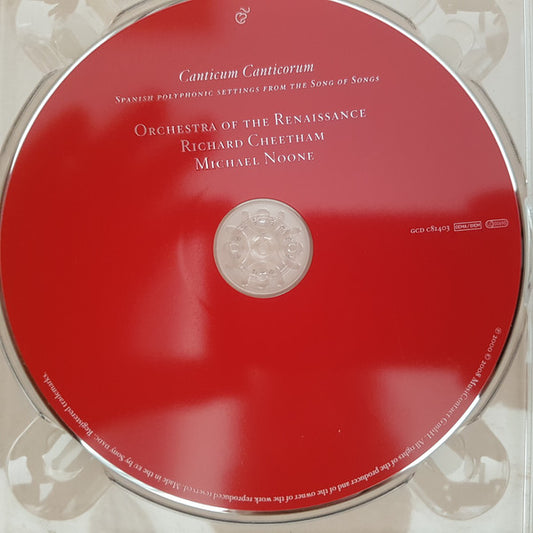 Orchestra Of The Renaissance, Richard Cheetham, Michael Noone : Canticum Canticorum - Spanish Polyphonic Settings From The Song Of Songs (CD, RE, Gat)