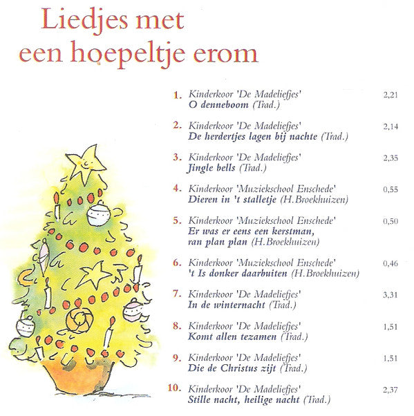 Kinderkoor "De Madeliefjes", Het Kinderkoor Van De Enschedese Muziekschool : Liedjes Met Een Hoepeltje Erom - Kerst (CD)