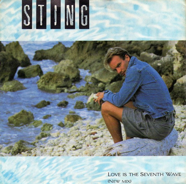 Sting : Love Is The Seventh Wave (New Mix) (7", Single)