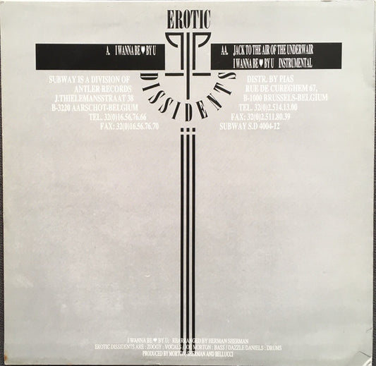 Erotic Dissidents : I Wanna Be Loved By You / Jack To The Air Of The Underwear (12")