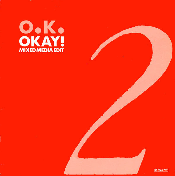 O.K. : Okay! (Mixed Media Edit) (12")