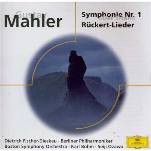 Gustav Mahler - Dietrich Fischer-Dieskau •  Berliner Philharmoniker •  Karl Böhm •  Boston Symphony Orchestra •  Seiji Ozawa : Symphonie Nr. 1 »Der Titan« / Rückert-Lieder (CD, Comp, RM)