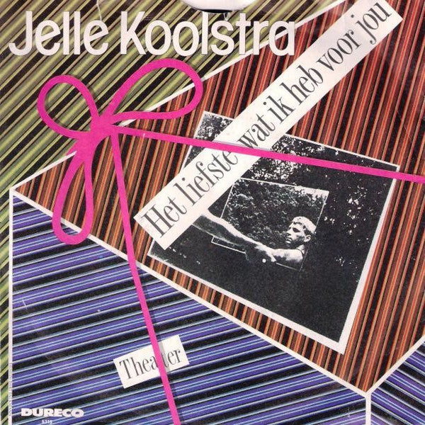 Jelle Koolstra : Het Liefste Wat Ik Heb Voor Jou (7", Single)