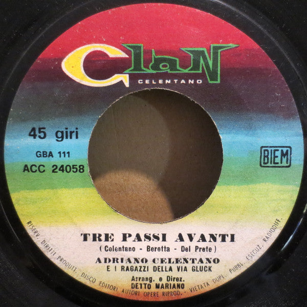 Adriano Celentano : Tre Passi Avanti (N2) (7", Single)