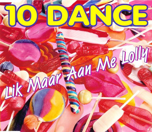 10 Dance : Lik Maar Aan Me Lolly (CD, Single)