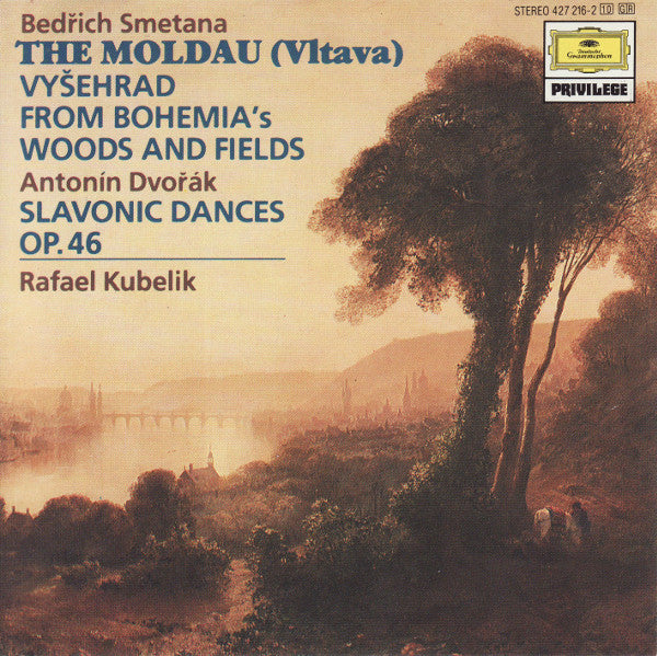 Bedřich Smetana / Antonín Dvořák - Rafael Kubelik : The Moldau (Vltava) / Vyšehrad / From Bohemia's Woods And Fields / Slavonic Dances Op. 46 (CD, Comp)