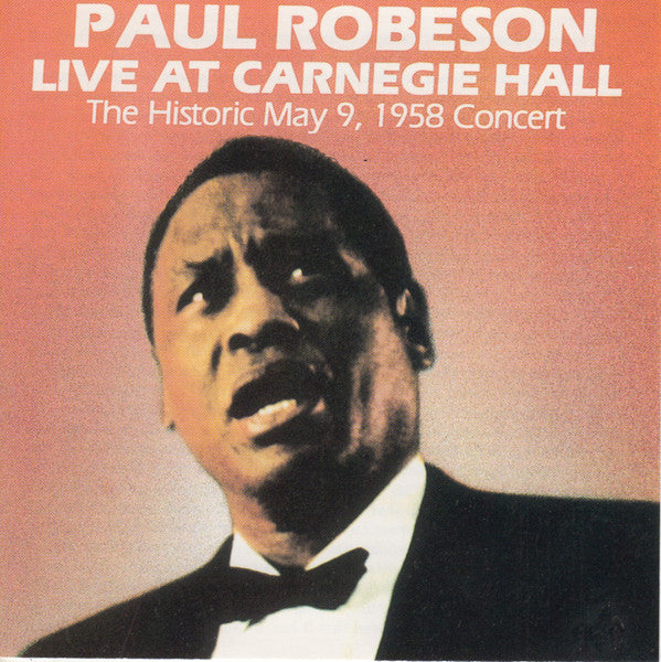 Paul Robeson : Live At Carnegie Hall (CD, Album, RE)