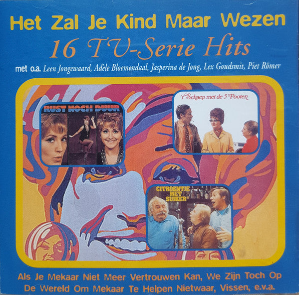 Various : Het Zal Je Kind Maar Wezen - 16 TV-Serie Hits (CD, Album, Comp)