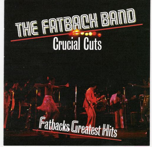 The Fatback Band : Fatbacks Greatest Hits - Crucial Cuts (CD, Comp)