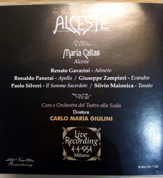 Christoph Willibald Gluck / Maria Callas / Renato Gavarini / Paolo Silveri / Rolando Panerai / Silvio Maionica / Orchestra Del Teatro Alla Scala, Coro Del Teatro Alla Scala / Carlo Maria Giulini : Gluck - Alceste (2xCD, Mono)