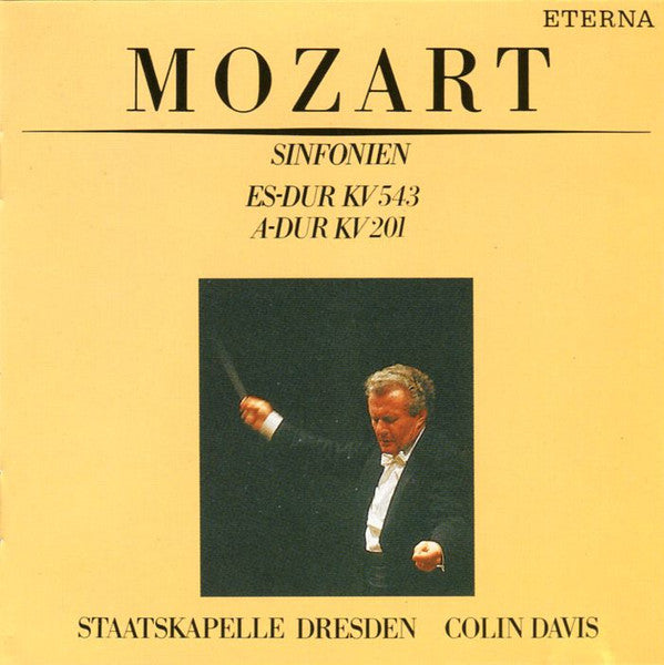 Wolfgang Amadeus Mozart, Staatskapelle Dresden ,  Sir Colin Davis : Sinfonien Es-dur KV 543 / A-dur KV 201 (CD)