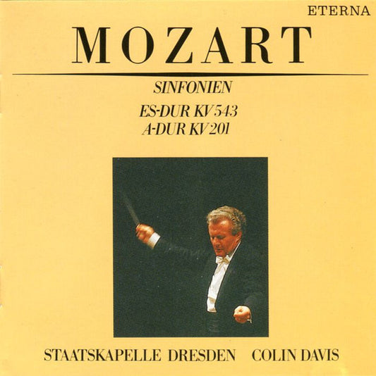 Wolfgang Amadeus Mozart, Staatskapelle Dresden ,  Sir Colin Davis : Sinfonien Es-dur KV 543 / A-dur KV 201 (CD)