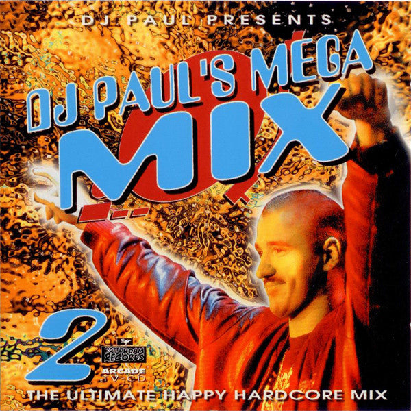DJ Paul* : DJ Paul's Megamix 2 (The Ultimate Happy Hardcore Mix) (CD, Mixed)