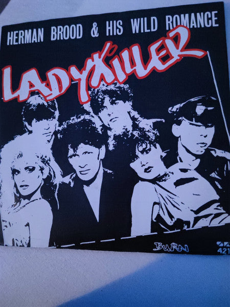 Herman Brood & His Wild Romance : Ladykiller / Burn (7", Single)