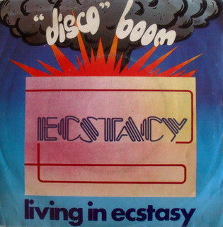 Ecstacy (3) : Living In Ecstacy (7")