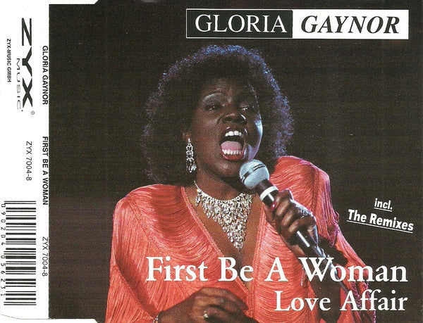 Gloria Gaynor : First Be A Woman / Love Affair (Incl. The Remixes) (CD, Maxi)