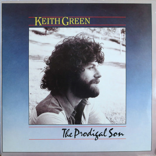 Keith Green (2) : The Prodigal Son (LP, Comp)