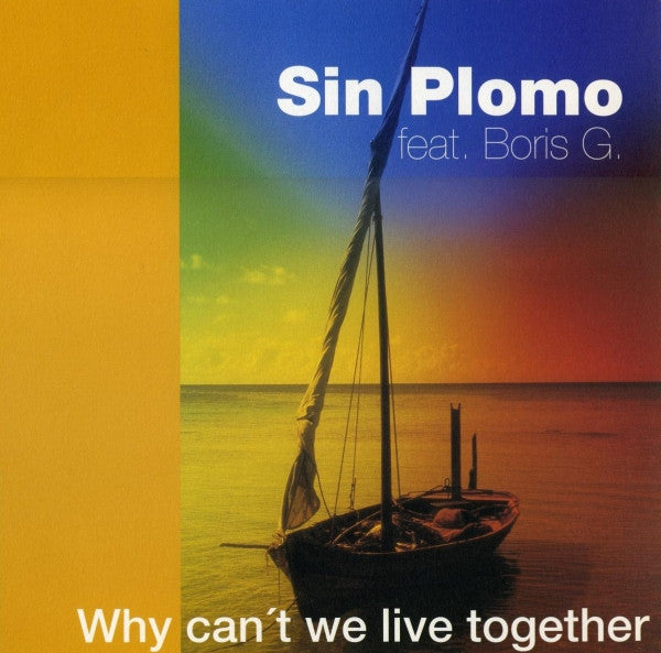 Sin Plomo : Why Can't We Live Together (12")