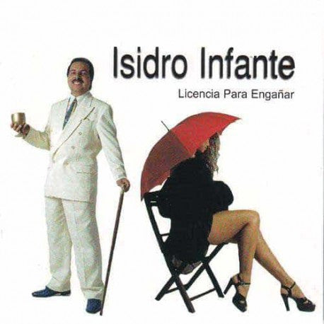 Isidro Infante : Licencia Para Enganar (CD)