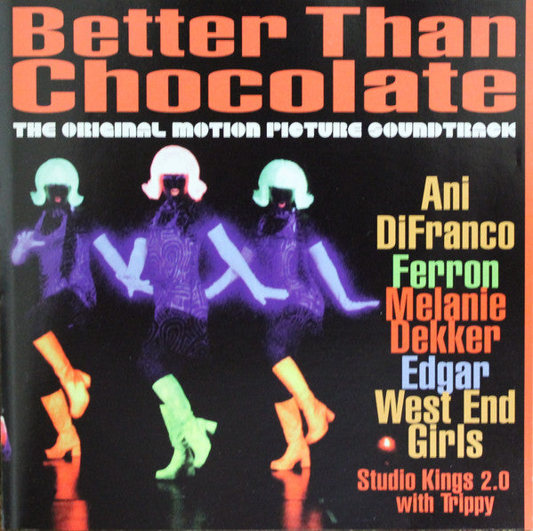 Various : Better Than Chocolate  (The Original Motion Picture Soundtrack) (CD, Album, Comp)