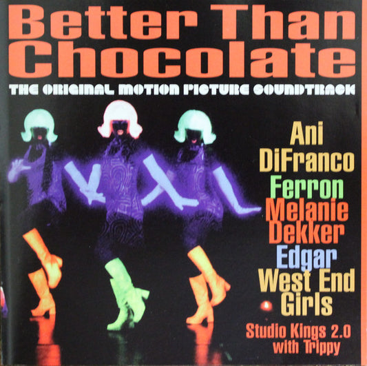 Various : Better Than Chocolate  (The Original Motion Picture Soundtrack) (CD, Album, Comp)