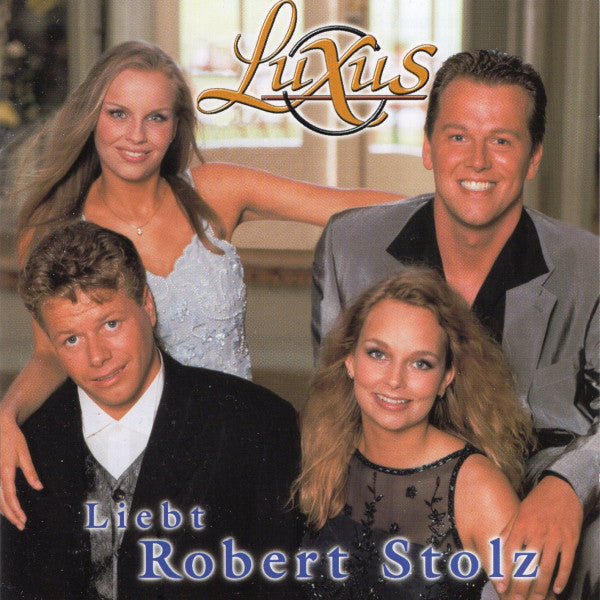 Luxus (8) : Liebt Robert Stolz (CD, Album)