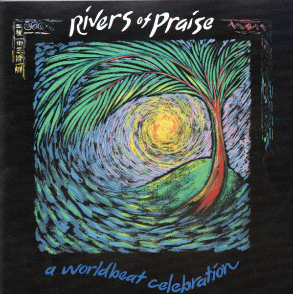 Various : Rivers Of Praise - A Worldbeat Celebration (CD, Album)