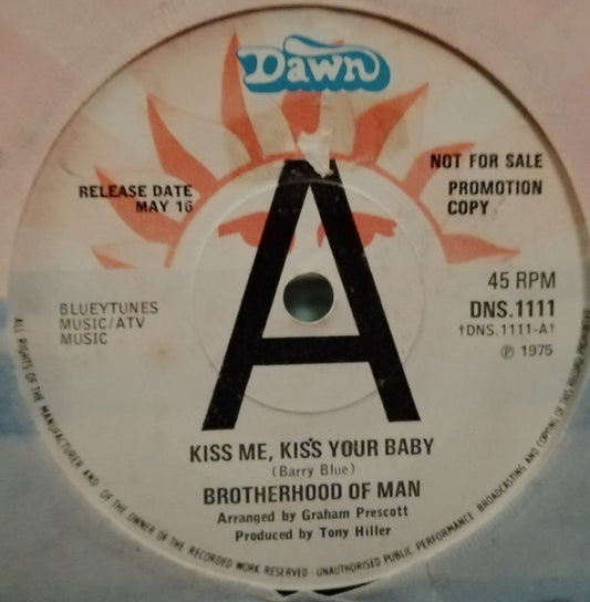 Brotherhood Of Man : Kiss Me, Kiss Your Baby  (7", Single, Promo)