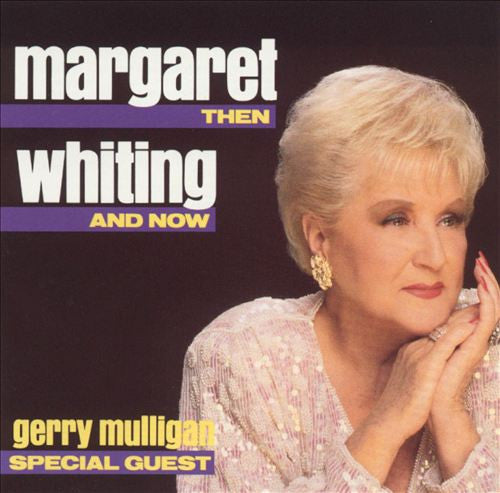 Margaret Whiting : Then And Now (CD, Album)