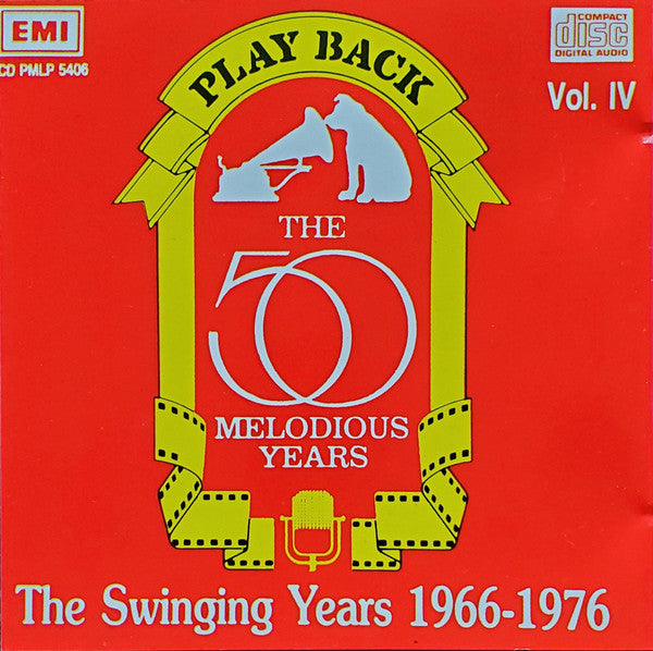 Various : Playback the 50 melodious years Vol. IV. The Swinging Years 1966-1976 (CD, Comp)