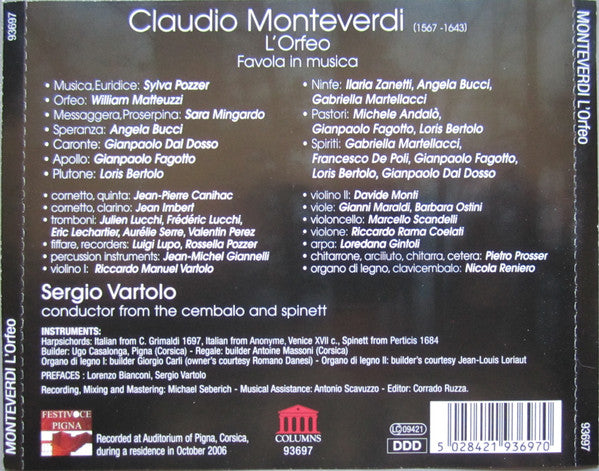 Claudio Monteverdi - Silvia Pozzer • William Matteuzzi • Sara Mingardo • Gian Paolo Dal Dosso • Gian Paolo Fagotto, Loris Bertolo - Sergio Vartolo : L'Orfeo (2xCD, Album)