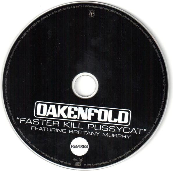 Paul Oakenfold Featuring Brittany Murphy : Faster Kill Pussycat (Remixes) (CD, Maxi, Promo)