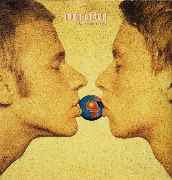 Men United : Is That Love (12")