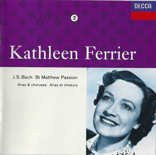 Kathleen Ferrier, Johann Sebastian Bach : St. Matthew Passion - Arias & Choruses = Arias Et Choeurs (CD, Album, Mono, RM)